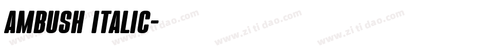 Ambush Italic字体转换